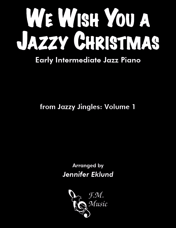 We Wish You a Jazzy Christmas (Early Intermediate Piano)
